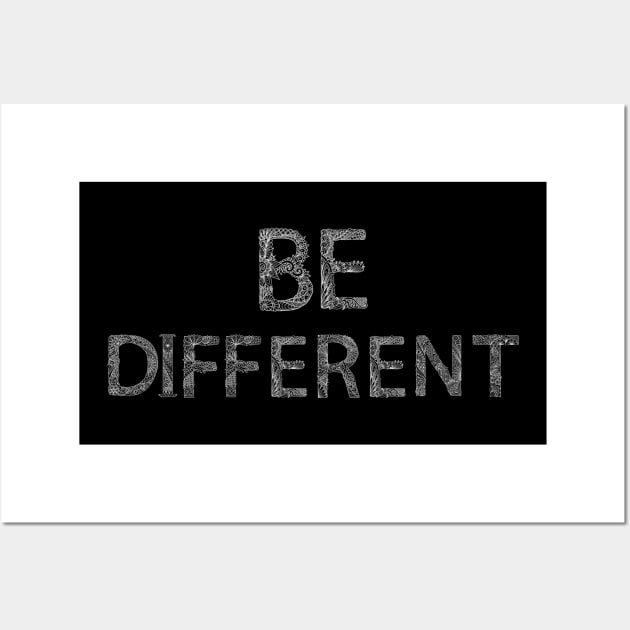 Be Different Wall Art by YellowSplash